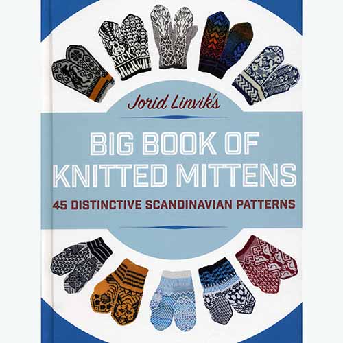 Big Book of Knitted Mittens:45 Distintive Scandinavian